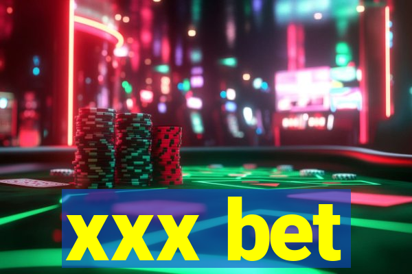 xxx bet